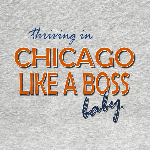 Chicago, Like a Boss by AlondraHanley